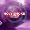 Holy Smoke (Underground)