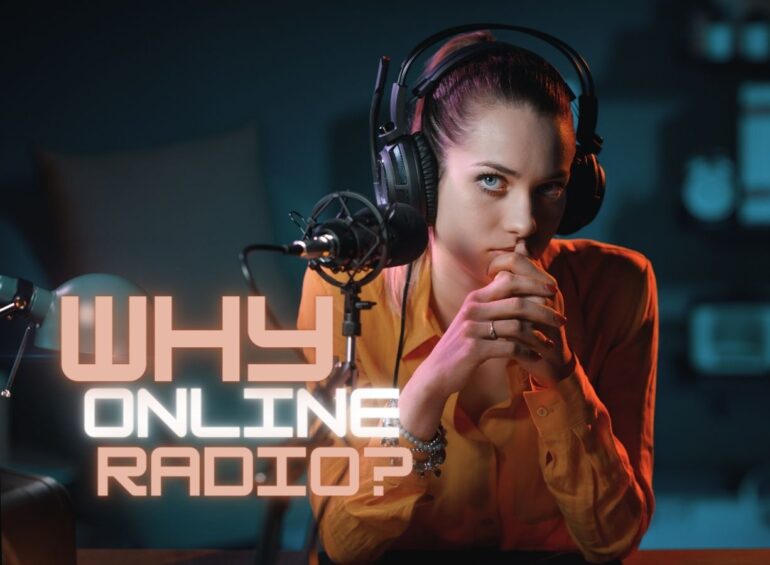 Why Online Radio?