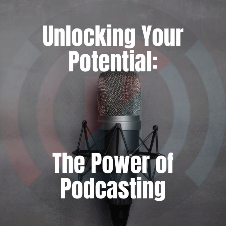 The Power of Podcasting